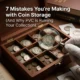 7 Mistakes You’re Making with Coin Storage (And Why PVC is Ruining Your Collection)