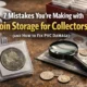 7 Mistakes You’re Making with Coin Storage for Collectors (and How to Fix PVC Damage)