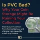 Is PVC Bad? Why Your Coin Storage Might Be Ruining Your Collection